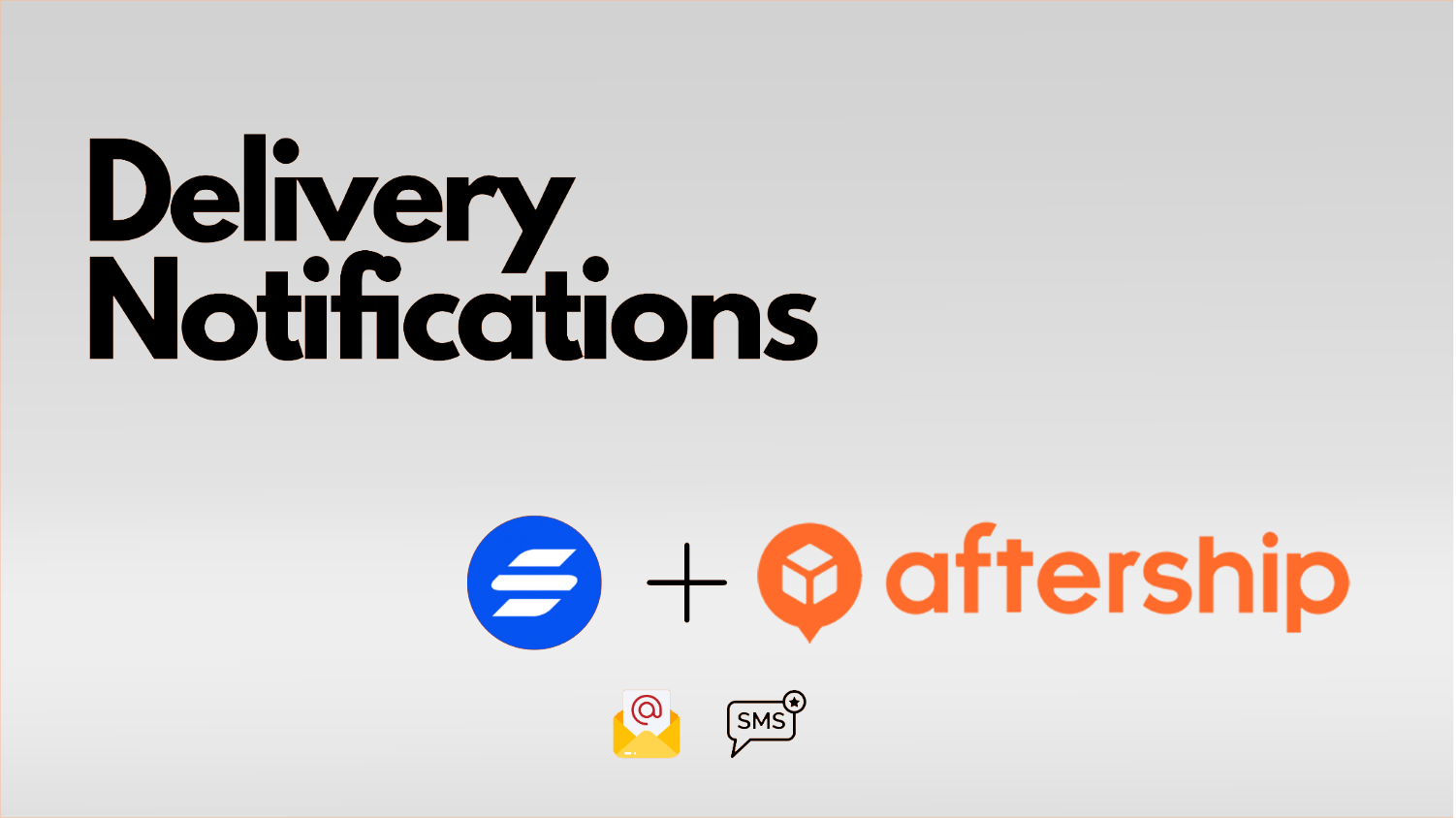 Delivery Updates and Notifications